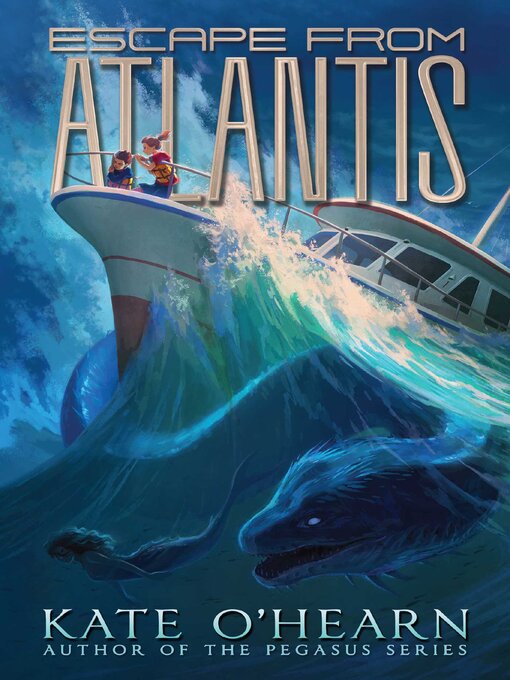 Title details for Escape from Atlantis by Kate O'Hearn - Wait list